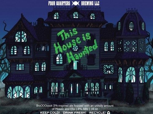 Four Quarters This House is Haunted 16oz