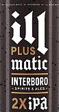 Interboro Ill Plus Matic DIPA 16oz
