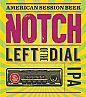 Notch Left of Dial IPA  12PACK
