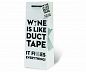 Wine is Like Duct Tape