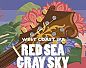 Rising Tide Red Sea Gray Sky 16oz